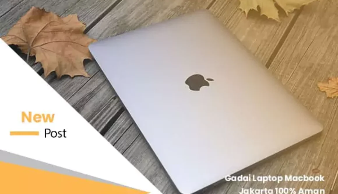 Gadai Laptop Macbook Jakarta